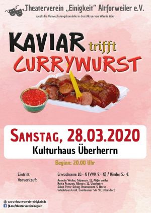 Fällt aus!!!  Theateraufführung "Kaviar trifft Currywurst" im Kulturhaus Überherrn