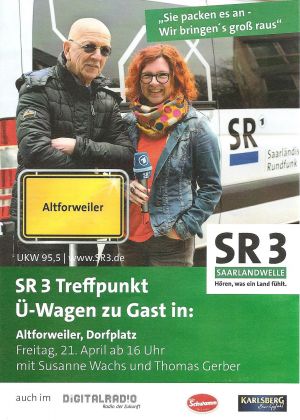 Treffpunkt Ü-Wagen - SR3 Saarlandwelle feiert mit uns ein Fest und berichtet live aus Altforweiler